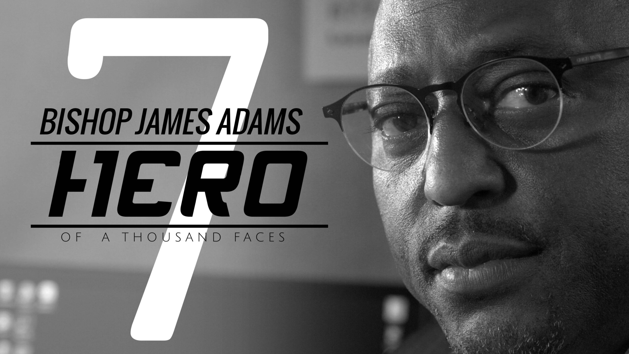 Hero #7 Bishop James Adams